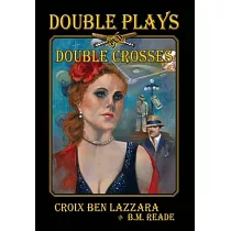 Double Plays and Double Crosses