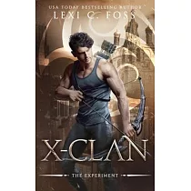 X─Clan： The Experiment： A Shifter Omegaverse Romance