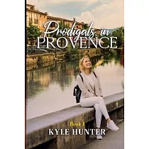 Prodigals in Provence