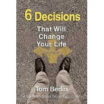 6 Decisions That Will Change Your Life