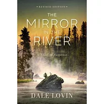 The Mirror in the River： A Novel of Suspense