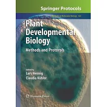 Plant Developmental Biology： Methods and Protocols