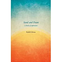 Sand and Foam ─ A Book of Aphorisms