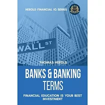 Banks & Banking Terms ─ Financial Education Is Your Best Investment