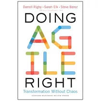 Doing Agile Right： Transformation Without Chaos