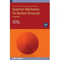 Quantum Mechanics for Nuclear Structure： A Primer