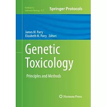 Genetic Toxicology： Principles and Methods