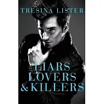 Liars， Lovers & Killers