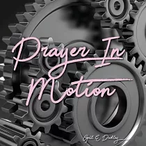Prayer in Motion： A Prayer Manual