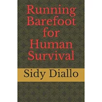 Running Barefoot for Human Survival