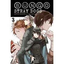 Bungo Stray Dogs， Vol. 3 (Light Novel)： The Untold Origins of the Detective Agency
