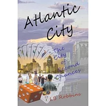 Atlantic City： The City of Second Chances