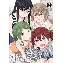 Our Wonderful Days Vol. 3