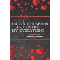 I’’m your husband and you’’re my everything