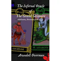 The Infernal Oracle of the Grand Grimoire： meditation， divination， and ritual