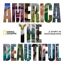 America the Beautiful： A Story in Photographs
