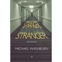 Stranger， Stranger： Short Stories