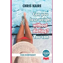 Can you lose weight without dieting ? You CAN !