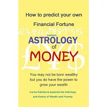 Astrology of Money： how to attract wealth， using both simple and complex astrology