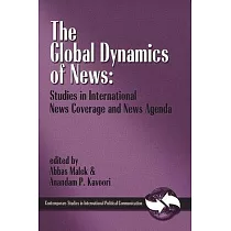 The Global Dynamics of News： Studies in International News Coverage and News Agenda