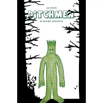 Ditchmen： An Original Screenplay