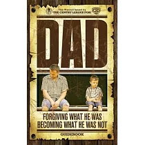 Dad： Forgiving What He Was; Becoming What He Was Not， Guidebook