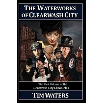 The Waterworks of Clear Wash City