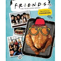 Friends： The Official Cookbook