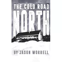 The Cold Road North