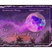 The Sugar Plum Fairy： SPF Special Deliveries
