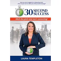 30 Second Success： Ditch the Pitch and Start Connecting
