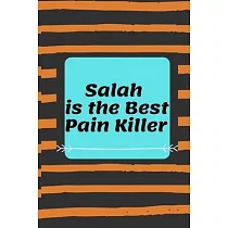 Salah is The Best Pain Killer
