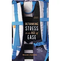 Rethinking Stress in an Age of Ease