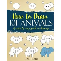 How to Draw 101 Animals： a step by step guide to drawing