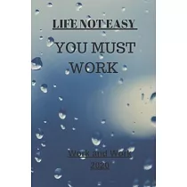 Life Not Easy： You Must Work