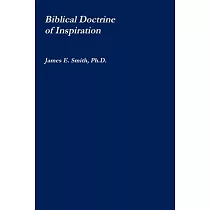 The Biblical Doctrine of Inspiration