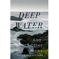 Deep Water and Other Stories
