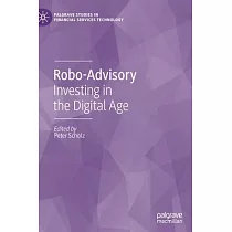Robo─Advisory： Investing in the Digital Age