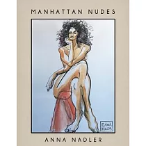 Manhattan Nudes： A collection of life drawings done in watercolor， pastel， pencil， ink and marker.