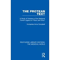 The Protean Text： A Study of Versions of the Medieval French Legend of "doon and Olive"