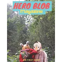 Hero BLOB Magazine Big First Issue： The World’’s Wettest Hero!