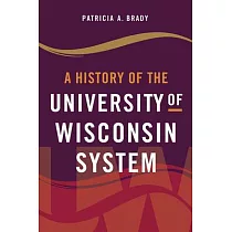 A History of the University of Wisconsin System