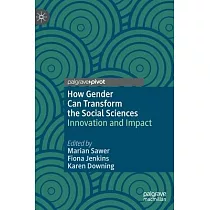 How Gender Can Transform the Social Sciences： Innovation and Impact