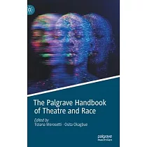 The Palgrave Handbook of Theatre and Race
