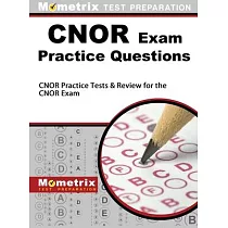 CNOR Exam Practice Questions： CNOR Practice Tests & Review for the CNOR Exam