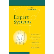 Expert Systems： Introduction to First and Second Generation and Hybrid Knowledge Based Systems