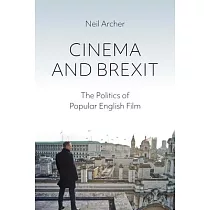 Cinema and Brexit： The Politics of Popular English Film