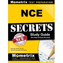 NCE Secrets： NCE Exam Review for the National Counselor Examination