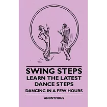 Swing Steps ─ Learn The Latest Dance Steps ─ Dancing In A Few Hours