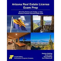 Arizona Real Estate License Exam Prep： All─in─One Review and Testing to Pass Arizona’’s Pearson Vue Real Estate Exam